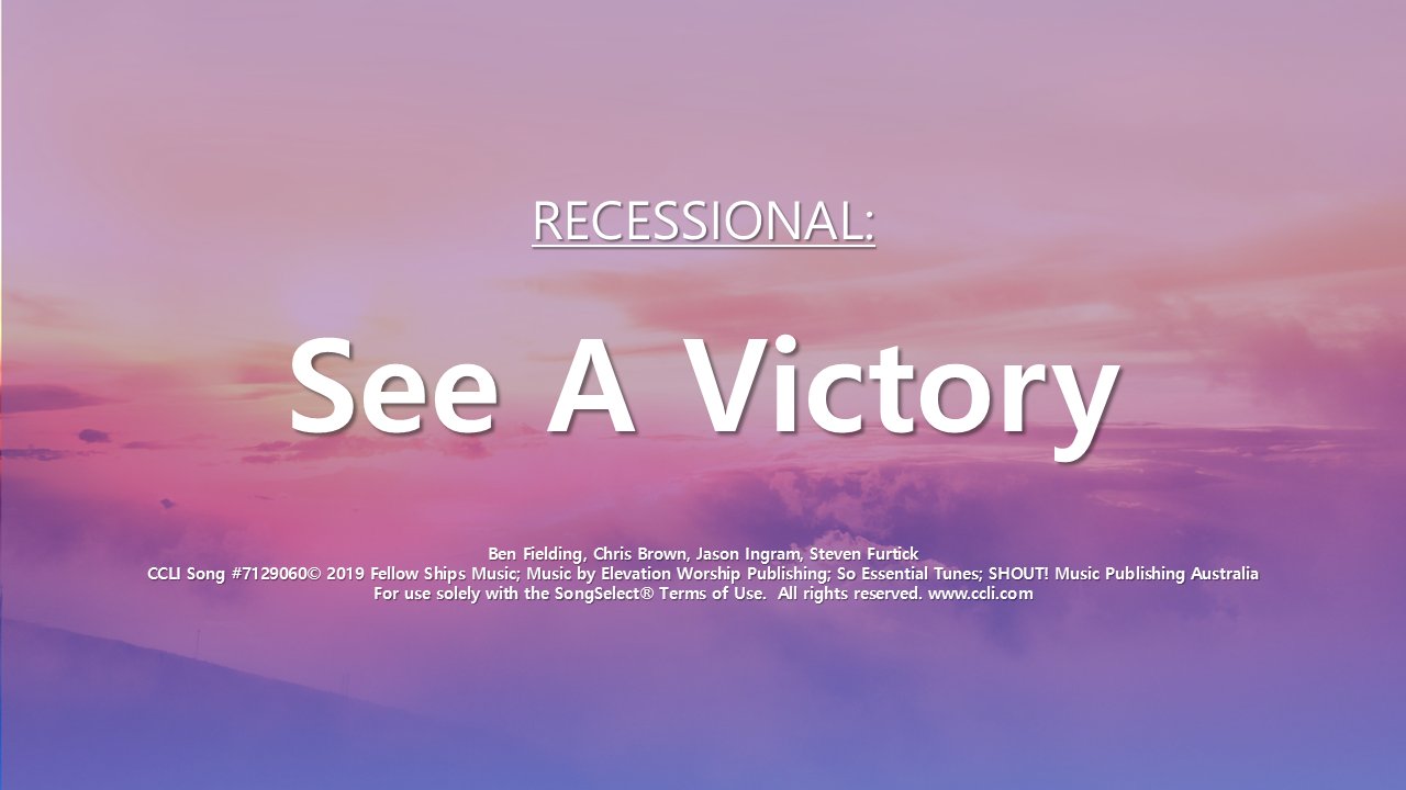 Recessional hymn title slide: See A Victory