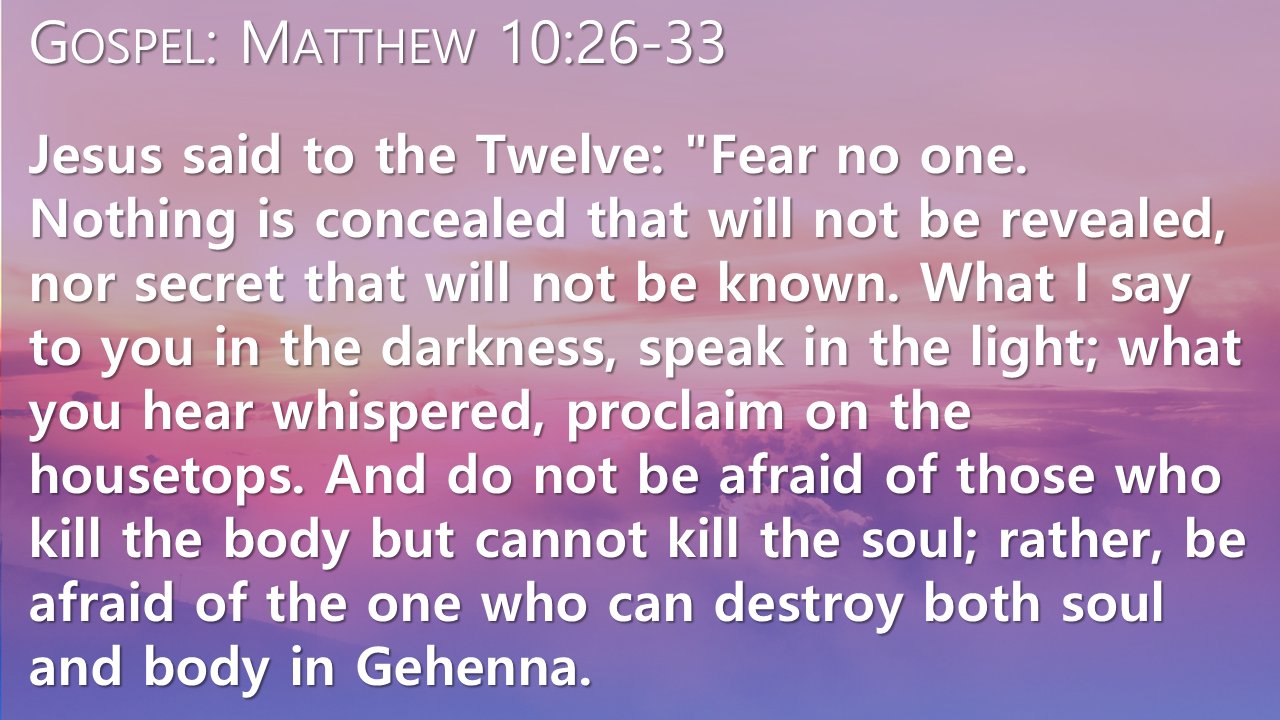 Gospel reading: Matthew 10:26-33