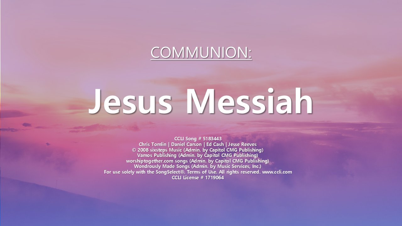 Communion hymn title slide: Jesus Messiah